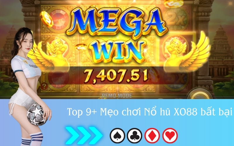 Top 9+ Mẹo chơi Nổ hũ XO88 bất bại